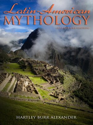 cover image of Latin-American Mythology (Illustrated Edition)